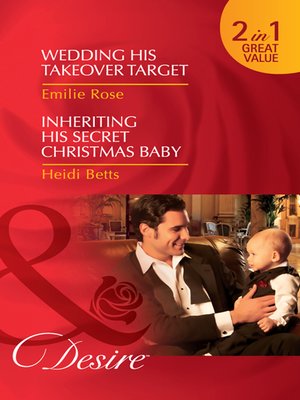 cover image of Wedding His Takeover Target / Inheriting His Secret Christmas Baby